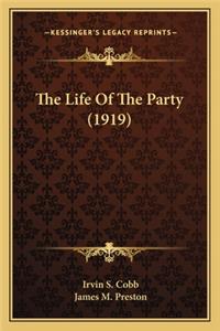 Life of the Party (1919) the Life of the Party (1919)