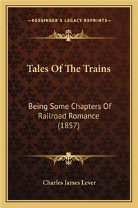Tales of the Trains