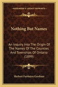 Nothing But Names