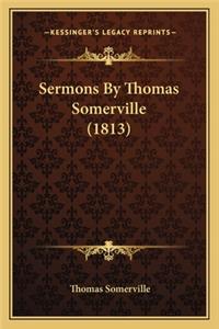 Sermons By Thomas Somerville (1813)