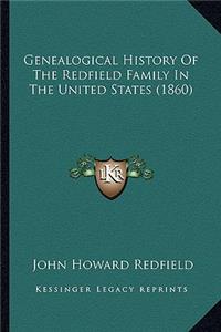 Genealogical History Of The Redfield Family In The United States (1860)