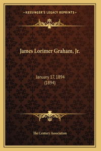 James Lorimer Graham, Jr.