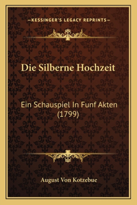Die Silberne Hochzeit