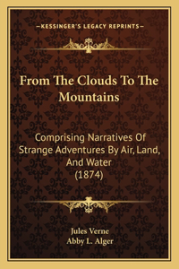 From The Clouds To The Mountains