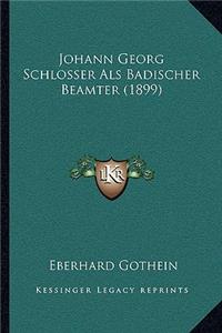 Johann Georg Schlosser Als Badischer Beamter (1899)