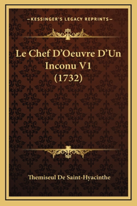 Le Chef D'Oeuvre D'Un Inconu V1 (1732)
