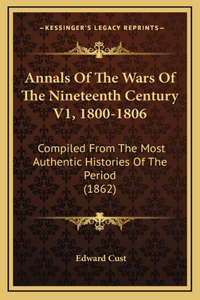 Annals Of The Wars Of The Nineteenth Century V1, 1800-1806