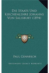 Staats Und Kirchenlehre Johanns Von Salisbury (1894)