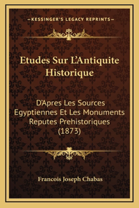 Etudes Sur L'Antiquite Historique