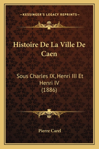 Histoire De La Ville De Caen