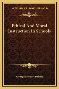 Ethical And Moral Instruction In Schools