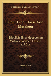 Uber Eine Klasse Von Matrizen