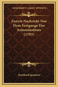 Zweyte Nachricht Von Dem Fortgange Des Armeninstituts (1783)