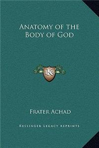 Anatomy of the Body of God
