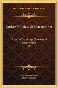 Notice Of A Mass Of Meteoric Iron
