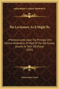 The Lectionary As It Might Be