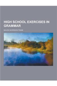 High School Exercises in Grammar