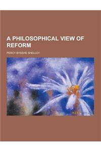 A Philosophical View of Reform