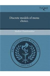 Discrete Models of Menu Choice.