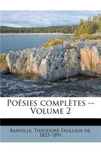 Poésies complètes -- Volume 2