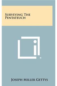 Surveying the Pentateuch