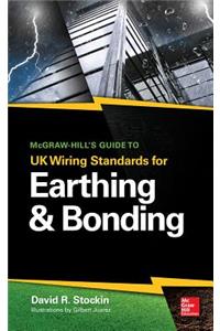 McGraw-Hill's Guide to UK Wiring Standards for Earthing & Bonding