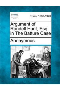 Argument of Randell Hunt, Esq. in the Batture Case