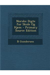 Norske Digte for Skole Og Hjem