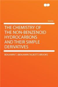 The Chemistry of the Non-Benzenoid Hydrocarbons and Their Simple Derivatives