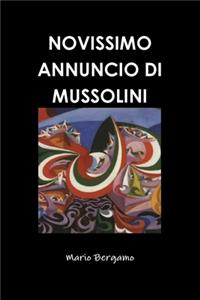 Novissimo Annuncio Di Mussolini