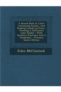 A Second Book in Latin