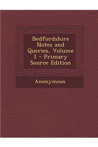 Bedfordshire Notes and Queries, Volume 1