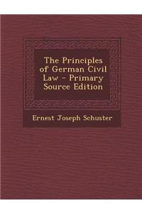 The Principles of German Civil Law