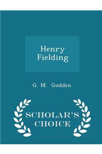 Henry Fielding - Scholar's Choice Edition