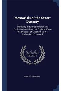 Memorials of the Stuart Dynasty