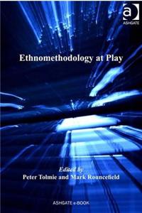 Ethnomethodology at Play