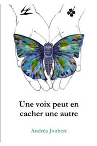 Une Voix Peut En Cacher Une Autre