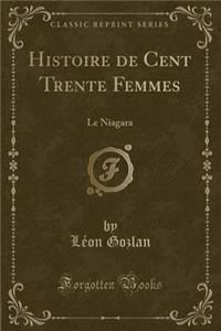 Histoire de Cent Trente Femmes