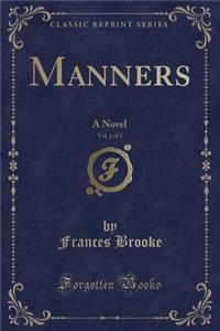 Manners, Vol. 1 of 3