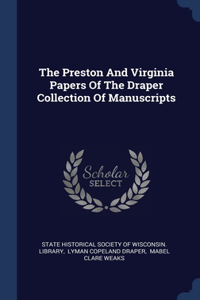 Preston And Virginia Papers Of The Draper Collection Of Manuscripts