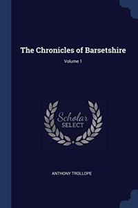 THE CHRONICLES OF BARSETSHIRE; VOLUME 1