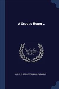 Scout's Honor ..