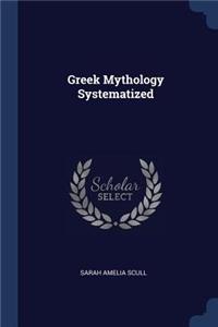 Greek Mythology Systematized