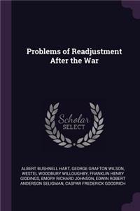 Problems of Readjustment After the War