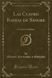 Las Cuatro Barras de Sangre