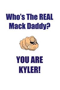 Kyler Is the Real Mack Daddy Affirmations Workbook Positive Affirmations Workbook Includes: Mentoring Questions, Guidance, Supporting You