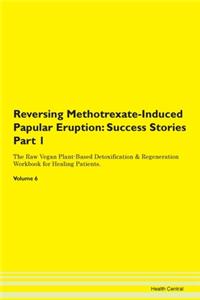 Reversing Methotrexate-Induced Papular E