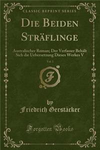 Die Beiden Sträflinge, Vol. 3