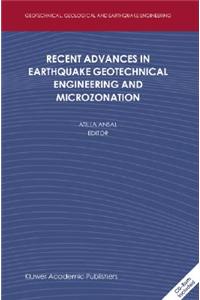 Recent Advances in Earthquake Geotechnical Engineering and Microzonation