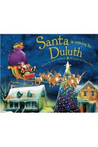 Santa Is Coming to Duluth